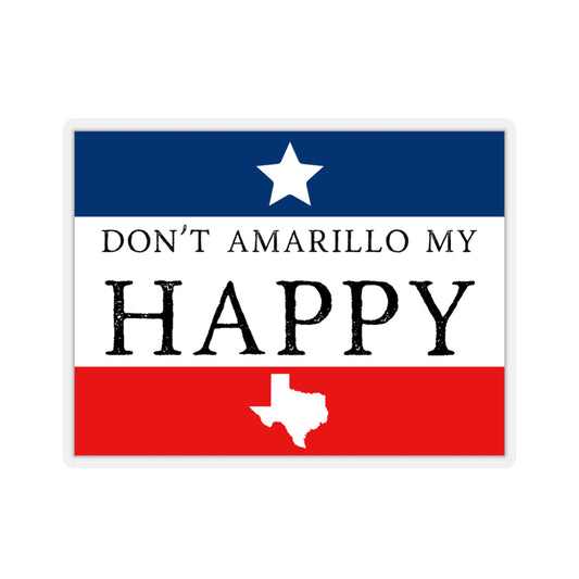 Don't Amarillo My Happy Sticker